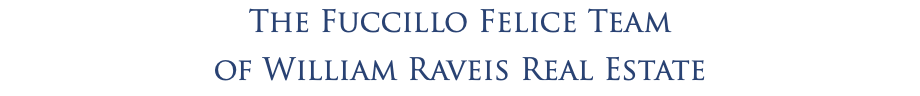 The Fuccillo Felice Team of William Raveis Real Estate 